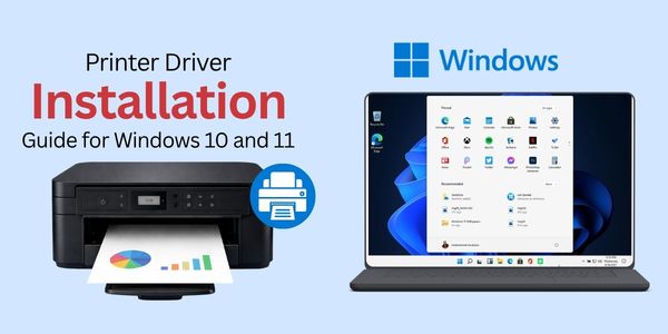 printer driver installation guide for windows 10 and 11
